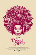 Watch Proud Mary Primewire