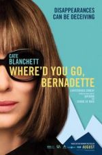 Watch Where'd You Go, Bernadette Primewire