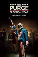 Watch The Purge: Election Year Primewire