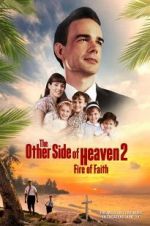 Watch The Other Side of Heaven 2: Fire of Faith Primewire