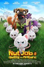 Watch The Nut Job 2: Nutty by Nature Primewire