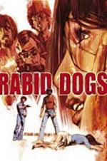 Watch Rabid Dogs Primewire
