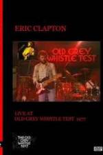 Watch Eric Clapton: BBC TV Special - Old Grey Whistle Test Primewire