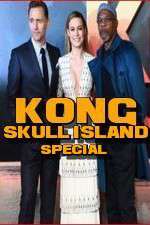 Watch Kong: Skull Island Special Primewire