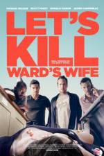 Watch Let's Kill Ward's Wife Primewire