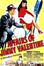 Watch The Affairs of Jimmy Valentine Primewire