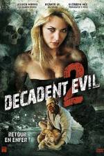 Watch Decadent Evil II Primewire