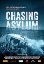 Watch Chasing Asylum Primewire