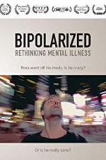 Watch Bipolarized: Rethinking Mental Illness Primewire