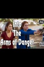 Watch Into the Arms of Danger Primewire