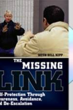 Watch Missing Link: Self-Protection Through Awareness, Avoidance, and De-Escalation Primewire