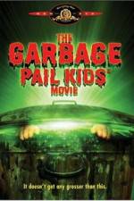 Watch The Garbage Pail Kids Movie Primewire