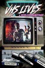 Watch VHS Lives: A Schlockumentary Primewire