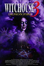 Watch Witchouse 3: Demon Fire Primewire