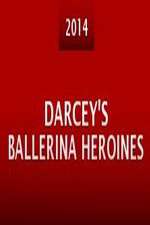 Watch Darcey's Ballerina Heroines Primewire