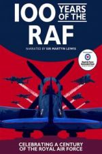 Watch 100 Years of the RAF Primewire