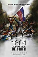 Watch 1804: The Hidden History of Haiti Primewire