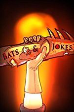 Watch Bats & Jokes Primewire