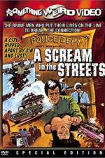 Watch A Scream in the Streets Primewire