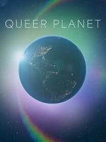Watch Queer Planet (TV Special 2023) Primewire
