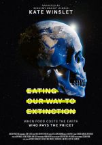 Watch Eating Our Way to Extinction Primewire