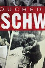 Watch Touched by Auschwitz Primewire