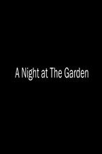 Watch A Night at the Garden Primewire