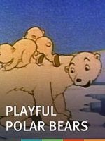 Watch The Playful Polar Bears (Short 1938) Primewire