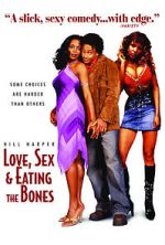 Watch Love, Sex and Eating the Bones Primewire