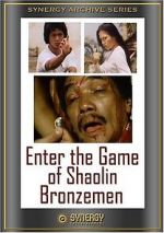Watch Enter the Game of Shaolin Bronzemen Primewire