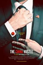 Watch The China Hustle Primewire