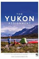 Watch The Yukon Assignment Primewire