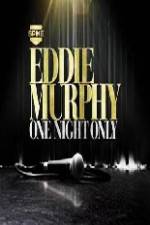 Watch Eddie Murphy One Night Only Primewire