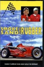 Watch Smoke, Sand & Rubber Primewire