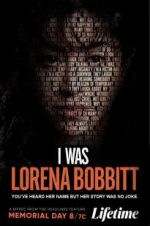 Watch I Was Lorena Bobbitt Primewire