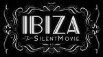 Watch Ibiza: The Silent Movie Primewire