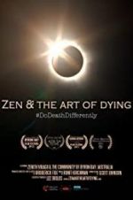 Watch Zen & the Art of Dying Primewire
