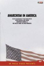 Watch Anarchism in America Primewire