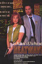 Watch Ed McBain\'s 87th Precinct: Heatwave Primewire