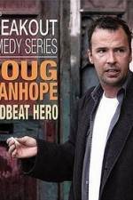 Watch Doug Stanhope: Deadbeat Hero Primewire