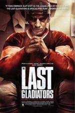 Watch The Last Gladiators Primewire