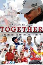 Watch Together The Hendrick Motorsports Story Primewire