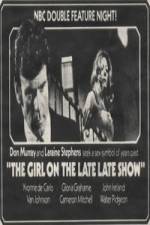 Watch The Girl on the Late, Late Show Primewire