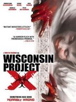 Watch Wisconsin Project X Primewire