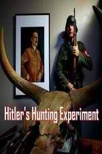 Watch Hitler's Hunting Experiment Primewire