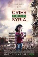 Watch Cries from Syria Primewire