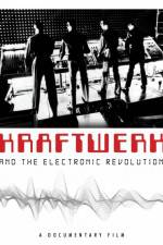 Watch Kraftwerk and the Electronic Revolution Primewire