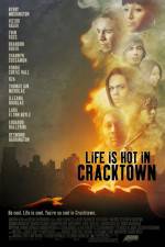 Watch Life Is Hot in Cracktown Primewire