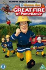 Watch Fireman Sam  The Great Fire Of Pontypandy Primewire