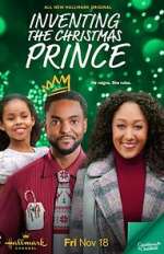 Watch Inventing the Christmas Prince Primewire
